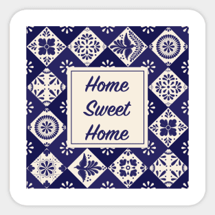 Home Sweet Home Sign With Blue Mexican Talavera Frame by Akbaly Sticker